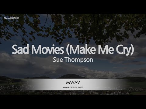 Sue Thompson-Sad Movies (Make Me Cry) (Karaoke Version)