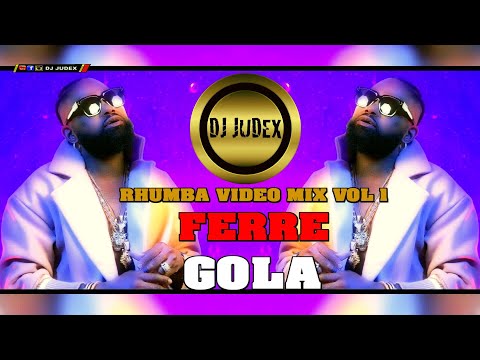 FERRE GOLA / BEST OF RUMBA VOL 1 ACT 5 BY DJ JUDEX