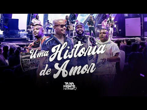 Tá Na Mente - Uma História de Amor (Ao Vivo) | Video Oficial