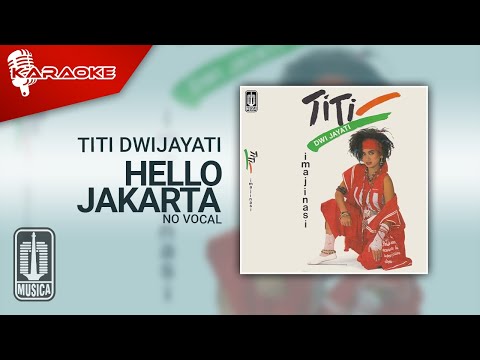 Titi DwiJayati – Hello Jakarta (Official Karaoke Video) | No Vocal