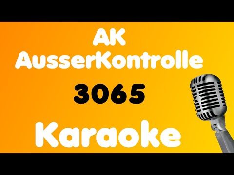 AK AusserKontrolle • 3065 • Karaoke