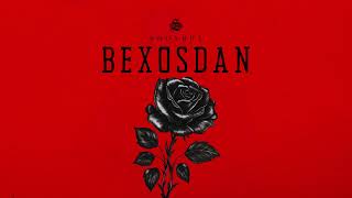 SHOXRUX - BEXOSDAN (music version)