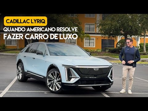 Cadillac Lyriq: Quando o americano resolve fazer carro de luxo!