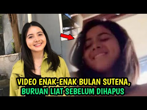 VIDEO ENAK-ENAK BULAN SUTENA, BURUAN LIAT SEBELUM DIHAPUS