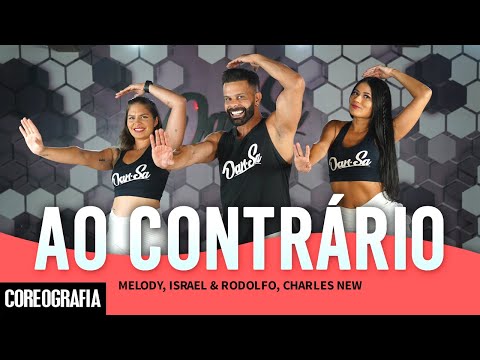 Ao Contrário - Melody, Israel & Rodolfo, Charles New - Dan-Sa / Daniel Saboya (Coreografia)