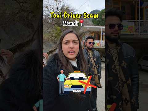 Manali Taxi Driver Scam❌️ |Vashishtha Temple Minivlog #travell #Trip #Scam #Manali #trending #shorts