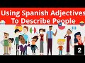 Describing Personalities and Appearances in Spanish