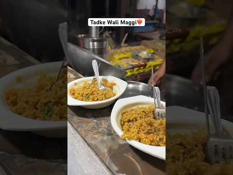 Dwarka ki Tadke Wali Maggi🥵🤯 #shorts #tadkamaggi #indianstreetfood