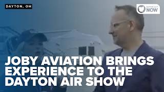Joby Aviation brings experience to the Dayton Air Show
