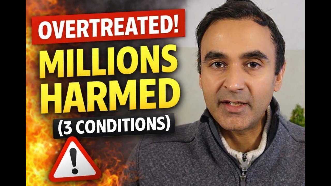 MILLIONS Are Being HARMED by Overtreatment (3 Conditions)
