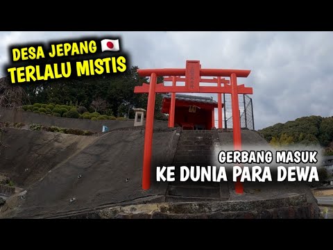 INI ADALAH GERBANG MENUJU DUNIA PARA DEWA DI JEPANG || APA KALIAN PERCAYA??