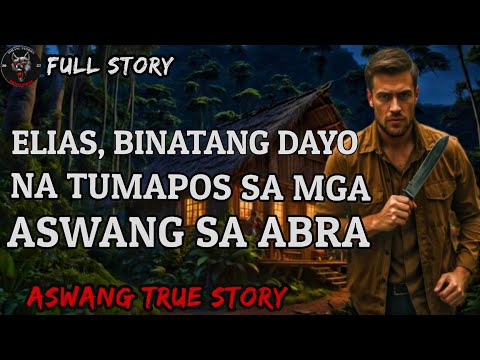 BINATANG DAYO NA TUMAPOS SA MGA ASWANG SA BARYO - Full Story  | Kwentong Aswang | True Story