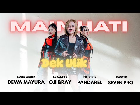 Official Video Dek Ulik - Main Hati (Official Music Video)