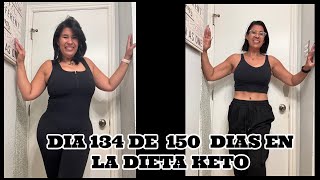 PIERDE PESO DIA 134 DE 150 DIAS | DIETA KETO | 75 HARD | DIETA CETOGENICA