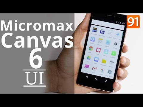 (ENGLISH) Micromax Canvas 6 - UI