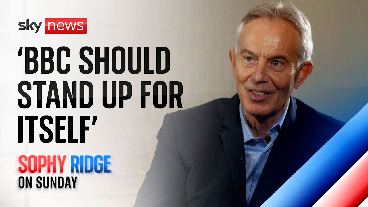 Huw Edwards scandal: ‘The BBC should stand up for itself more,’ says Sir Tony Blair