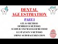 Dental Age Estimation Methods