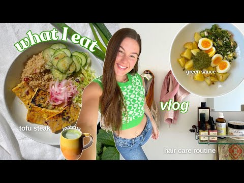 VLOG | what I eat🥒 recipes, hair care routine, life