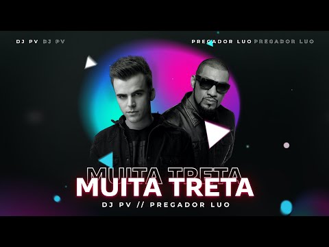 DJ PV & Pregador Luo | Muita Treta (Remix)
