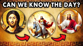 No Man Knows The DAY or HOUR of Jesus Christs RETURN?