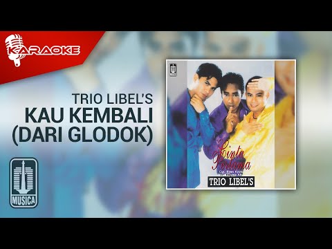 Trio Libel’s – Kau Kembali (Dari Glodok) | Official Karaoke Video