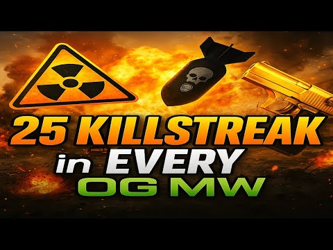 25 kill streak in every O.G Modern Warfare Game