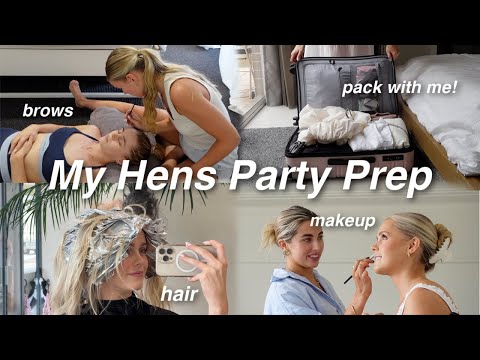 My Hens Party Prep | Beauty Appointments & Pack With Me!