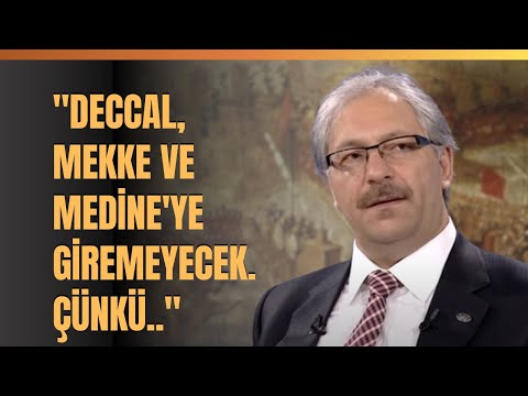 "Deccal, Mekke Ve Medine'ye Giremeyecek..Çünkü.." Prof. Dr. Ali Erbaş Anlattı