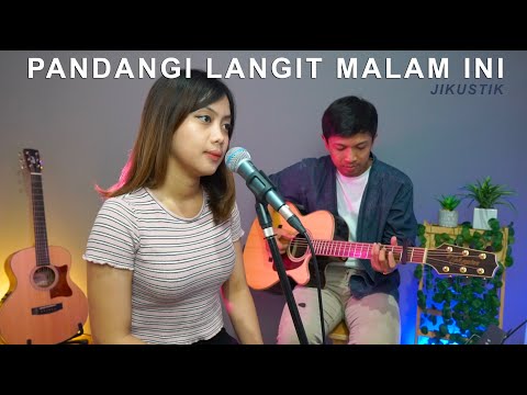 JIKUSTIK - PANDANGI LANGIT MALAM INI (COVER BAND BY SASA TASIA)