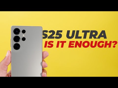 Is the S25 Ultra Worth The Hype?