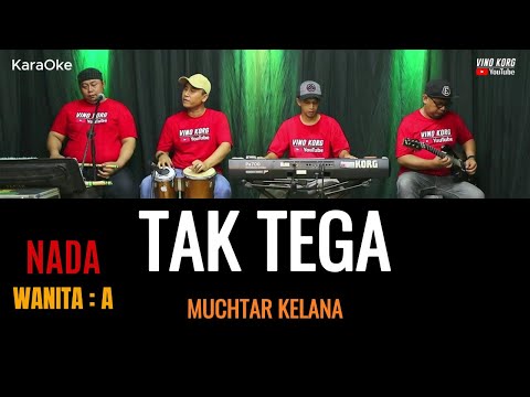 TAK TEGA - Muchta Kelana - KARAOKE DANGDUT NADA CEWE