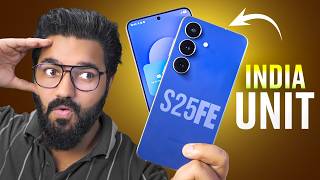 [Exclusive] Samsung Galaxy S25 FE || Indian Unit Changes