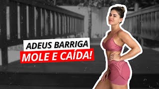 EXERCÍCIOS PRA BARRIGA MOLE E CAÍDA