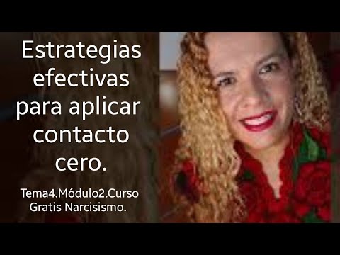 Estrategias efectivas para aplicar contacto cero. T.4/M.2.❤️‍🩹💖Curso Narcisistas.