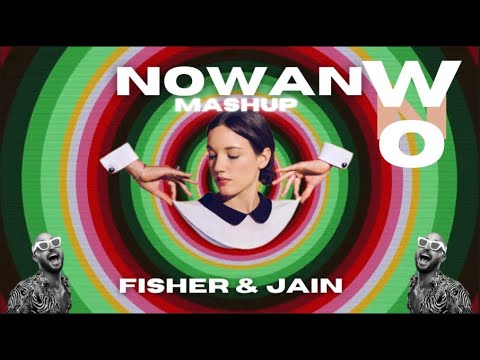 NOWAN - FISHER &amp; JAIN - Tech House Mashup ( Makeba - I&#39;m Losing It )