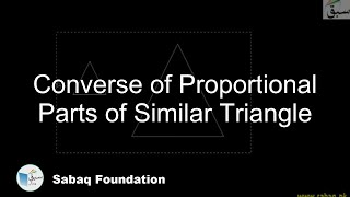 Converse of Proportional Parts of Similar Triangle