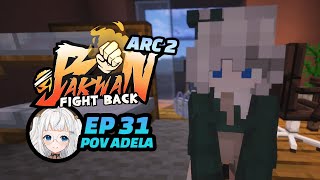 (POV Adela) Apakah dia bisa ku percaya? - Bakwan:FightBack Episode 31 [Minecraft Roleplay]