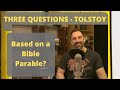 Understanding Leo Tolstoy's 'Three Questions'