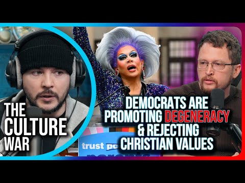 Democrats Are Promoting Degeneracy & REJECTING Christian Values