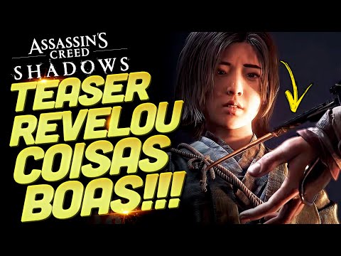 ASSASSIN'S CREED SHADOWS!!! NOVO TEASER DE HISTÓRIA REVELA COISAS MUITO BOAS!!! CURTI!!!