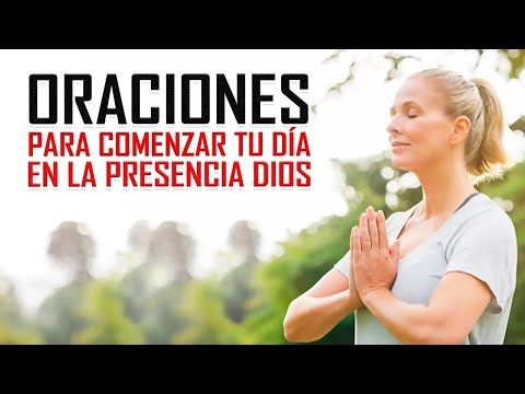 ORACIONES PODEROSAS 🔥 𝗣𝗔𝗥𝗔 𝗘𝗠𝗣𝗘𝗭𝗔𝗥 𝗧𝗨𝗦 𝗗𝗜𝗔𝗦 𝗟𝗟𝗘𝗡𝗢 𝗗𝗘 𝗟𝗔 𝗣𝗥𝗘𝗦𝗘𝗡𝗖𝗜𝗔 𝗗𝗘 𝗗𝗜𝗢𝗦 🙏