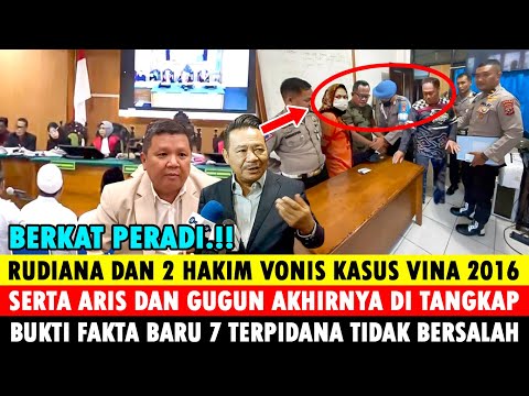 Berkat Peradi !! Rudiana Gugun Aris & 2 Hakim Vonis Kasus Vina Cirebon 2016 di Tangkap, 7 Terpidana