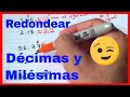 Redondeo a Décima y Milésima en Números Decimales
