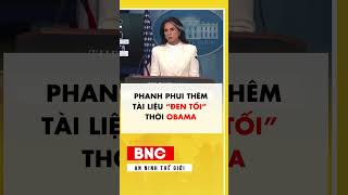 Phanh phui thêm tài liệu “đen tối” thời Obama