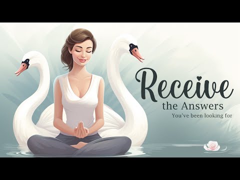 Receive the Answers You&#39;ve Been Looking For! (Guided Meditation)