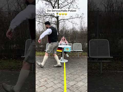 Die Servus/Hallo Polizei 👮‍♀️😂