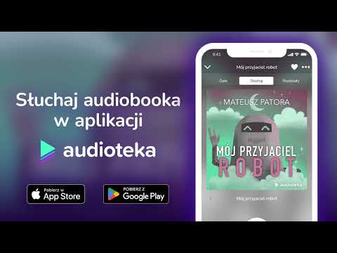 Mój przyjaciel robot - audiobook |  Mateusz Patora (czyta Zespół lektorów)