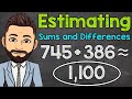 Estimating Sums and Differences in Addition and Subtraction