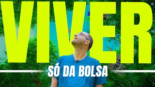 NÃO SÓ DE BOLSA VIVERÁ UM TRADER!