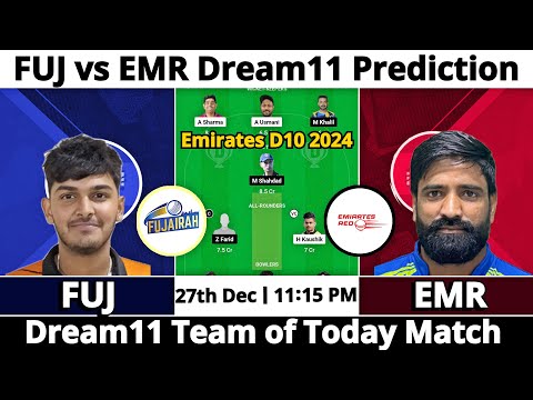 FUJ vs EMR Dream11 Prediction | Dream11 Team Of Today Match | Dream11 Prediction Today Match